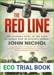 The Red Line The Gripping Story of the RAF|s Bloodiest Raid on Hitler|s Germany