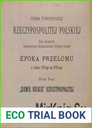 Atlas historyczny Rzeczypospolitej Polskiey. «Ziemie Ruskie»