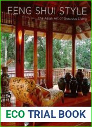 Feng Shui Style The Asian Art of Gracious Living