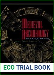 Medieval Archaeology An Encyclopedia