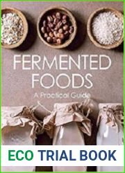 Fermented Foods A Practical Guide