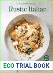 Williams-Sonoma Rustic Italian Simple, Authentic Recipes for Everyday Cooking