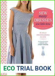 Sew Many Dresses, Sew Little Time The Ultimate Dressmaking Guide