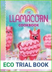 The Llamacorn Cookbook