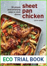 Sheet Pan Chicken 50 Simple and Satisfying Ways to Cook Dinner