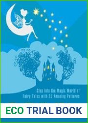 The World of Tales Step into the Magic World of Fairy Tales with 25 Amazing Patterns