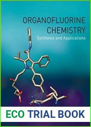 Organofluorine Chemistry Synthesis and Applications
