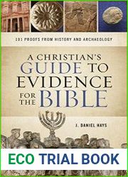 A Christian|s Guide to Evidence for the Bible 101 Proofs from History and Archaeology