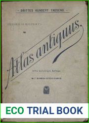Atlas Antiquus Zwolf Karten zur Alten Geschichte Entworfen und Bearbeitet von Heinrich Kiepert