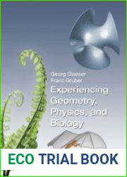 Experiencing Geometry, Physics, and Biology