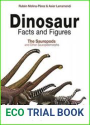 Dinosaur Facts and Figures The Sauropods and Other Sauropodomorphs