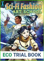 Sci-Fi Fashion Art School How to Draw Science Fiction Characters, Styles and Action Scenes