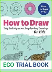 How to Draw Easy Techniques and Step-by-Step Drawings for Kids