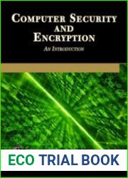 Computer Security and Encryption An Introduction