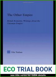 The Other Empire British Romantic Writings about the Ottoman Empire