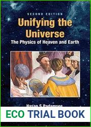 Unifying the Universe The Physics of Heaven and Earth, Second Edition
