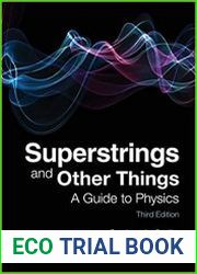Superstrings and Other Things A Guide to Physics, Third Edition