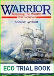 Warrior Restoring the World|s First Ironclad