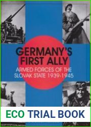 Germany’s First Ally Armed Forces of the Slovak State 1939-1945