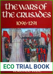 The Wars of the Crusades 1096-1291 (Osprey General Military)