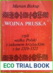 "Wojna Pruska", czyli wojna Polski z zakonem krzyzackim z lat 1519-1521 u zrodel sekularyzacji Prus Krzyzackich, czesc II