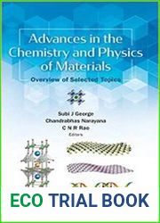 Advances in the Chemistry and Physics of Materials Overview of Selected Topics