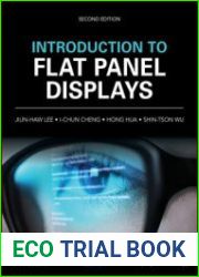 Introduction to Flat Panel Displays, Second Edition
