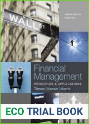 Financial Management Principles and Applications, Thirteenth Edition