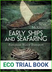 Early Ships and Seafaring Water Transport within Europe