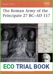 The Roman Army of the Principate 27 BC–AD 117