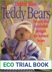 Teddy Bears Twenty-Five Irresistible Designs for Knitted Bears