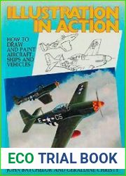 Illustration in Action How to Draw and Paint Aircraft, Ships and Vehicles