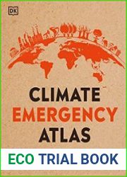 Climate Emergency Atlas What|s Happening - What We Can Do