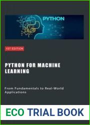 Python for Machine Learning From Fundamentals to Real-World Applications