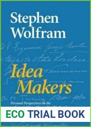 Idea Makers Personal Perspectives on the Lives & Ideas of Some Notable People