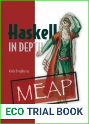Haskell in Depth (MEAP Version 12)