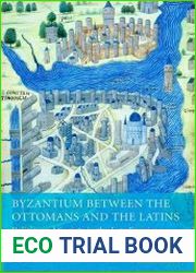 Byzantium between the Ottomans and the Latins