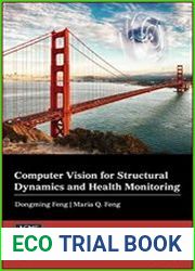 Computer Vision for Structural Dynamics and Health Monitoring
