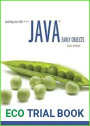 Starting Out with Java Early Objects Sixth Edition