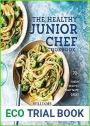 The Healthy Junior Chef Cookbook