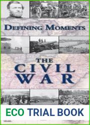 Defining Moments The Civil War
