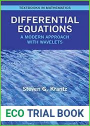 Differential Equations A Modern Approach with Wavelets