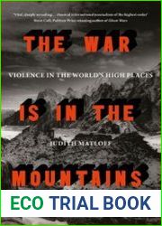 The War Is in the Mountains Violence in the World|s High Places