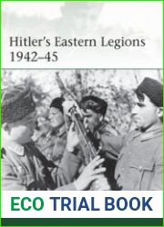 Hitler’s Eastern Legions 1942-1945 (Osprey Elite 233)
