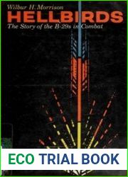 Hellbirds The Story of the B-29s in Combat