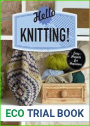 Hello Knitting! Simple knits to have you in stitches