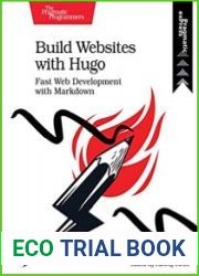 Build Websites with Hugo Fast Web Development with Markdown