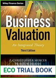Business Valuation An Integrated Theory, Third Edition