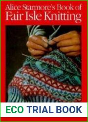 Alice Starmore|s Book of Fair Isle Knitting