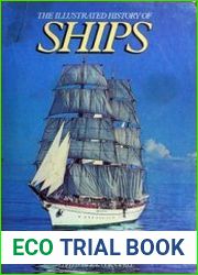 The Illustrated History of Ships